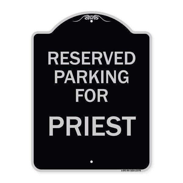Signmission Parking Reserved for Priest Heavy-Gauge Aluminum Architectural Sign, 24" x 18", BS-1824-23378 A-DES-BS-1824-23378 - main